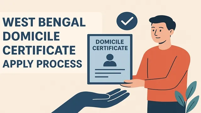 West Bengal Domicile Certificate Application Process West Bengal Domicile Certificate Application Process